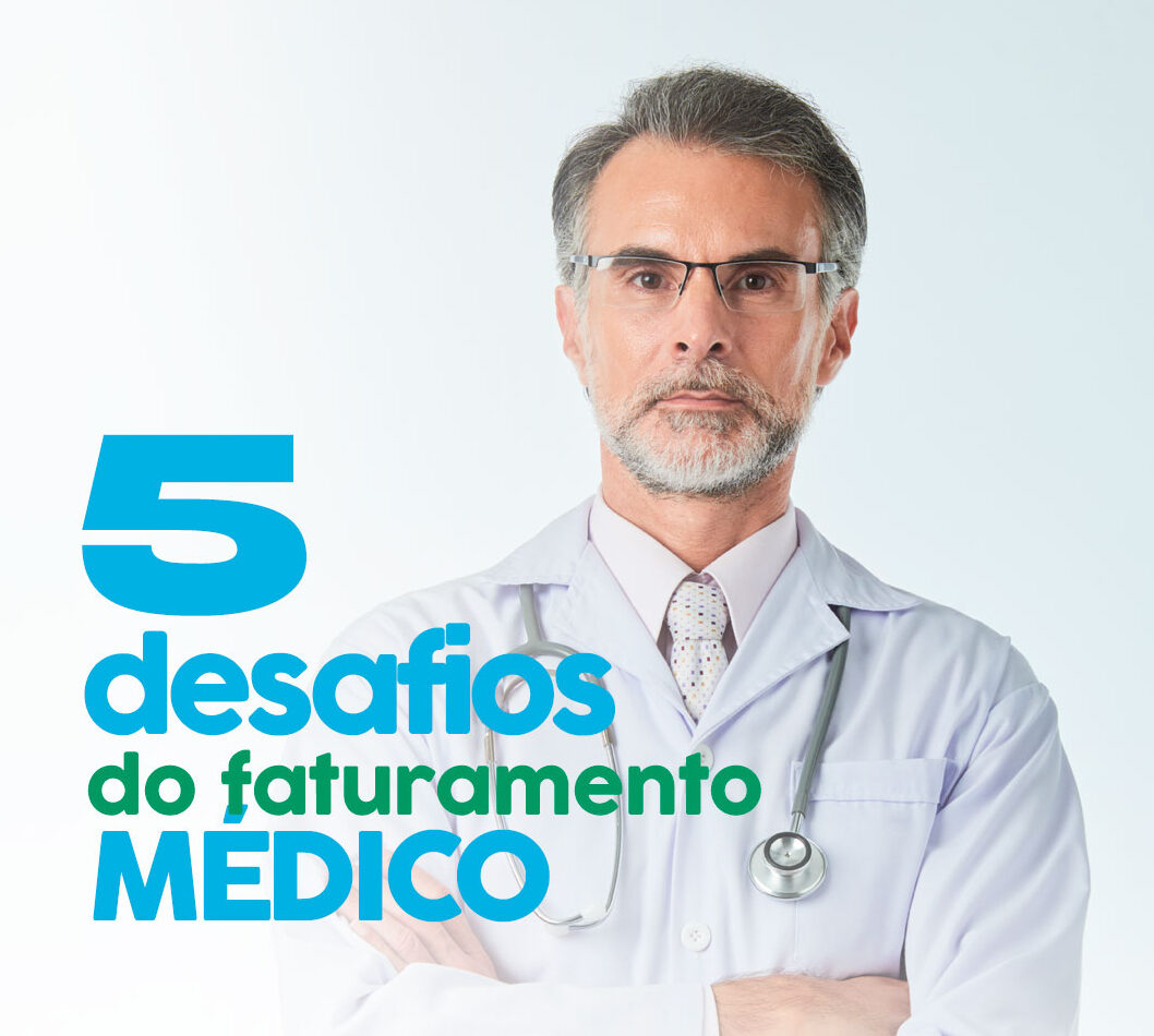5 desafios do faturamento médico nas cooperativas de saúde (e como superá-los com o Medical Weblynx)